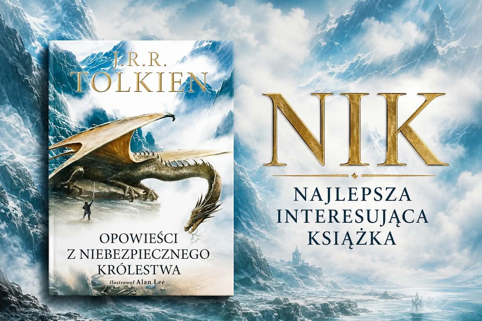 Tam, gdzie baśń nie zna granic. „Opowieści z Niebezpiecznego Królestwa” J.R.R. Tolkiena