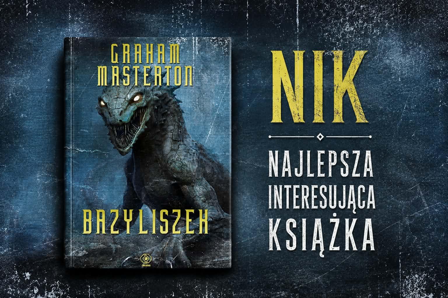 Elektryzujący taniec z potworem. Dlaczego „Bazyliszek” Grahama Mastertona to absolutny majstersztyk grozy!