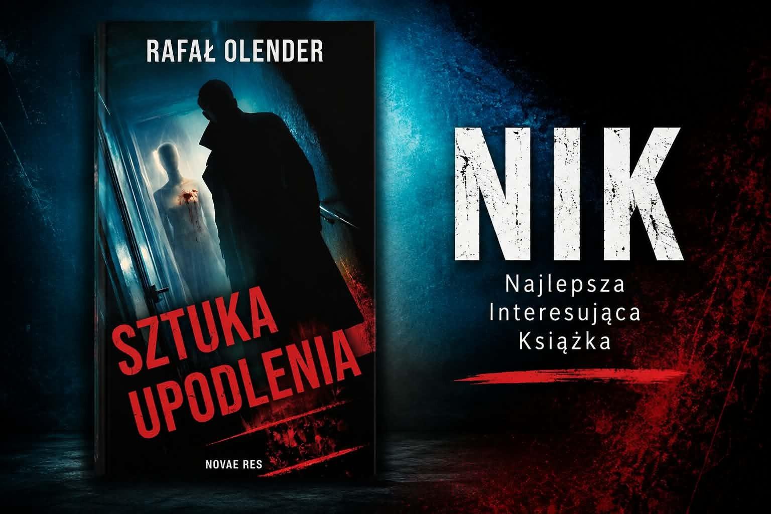 Wyścig po przetrwanie na krawędzi ludzkiej psychiki. „Sztuka upodlenia” Rafała Olendra to prawdziwy strzał w dziesiątkę!