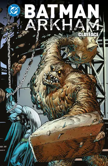 Prosto z Gotham do czyt-NIKowej biblioteczki! Wszechstronne oblicza złoczyńcy w „DC Classic: Batman Arkham. Clayface”